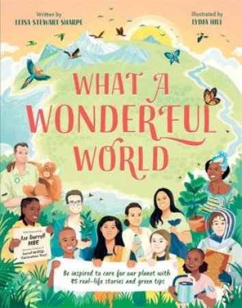 What a Wonderful World by Leisa Stewart-Sharpe & Lydia HIll