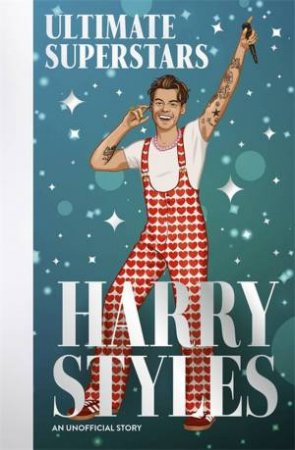 Harry Styles (Ultimate Superstars) by Dan Whitehead