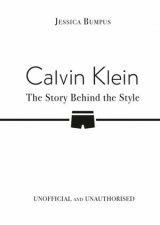 Calvin Klein The Story Behind the Style