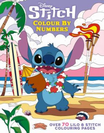 Stitch: Colour By Numbers (Disney) by Disney