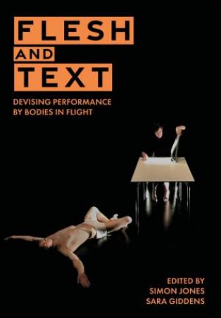 Flesh and Text by Simon Jones & Sara Giddens