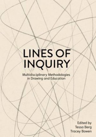 Lines of Inquiry by Tessa Berg & Tracey Bowen