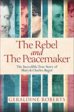 The Rebel and the Peacemaker