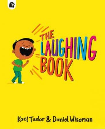 The Laughing Book by Kael Tudor & Daniel Wiseman