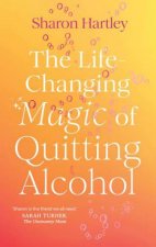 The LifeChanging Magic of Quitting Alcohol