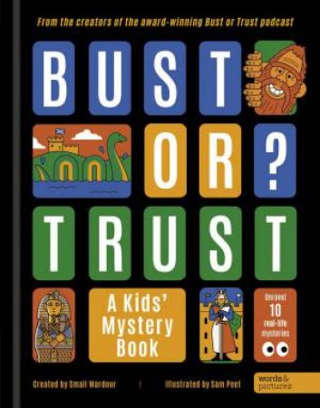 BUST OR TRUST: A Kids' Mystery Book by Small Wardour & Sam Peet