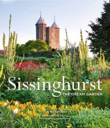 Sissinghurst by Tim Richardson & Dan Pearson