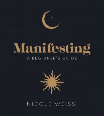 Manifesting by Nicole Weiss & Annie Tarasova