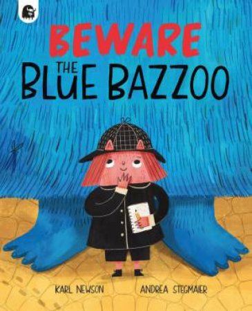 Beware The Blue Bazzoo by Karl Newson & Andrea Stegmaier