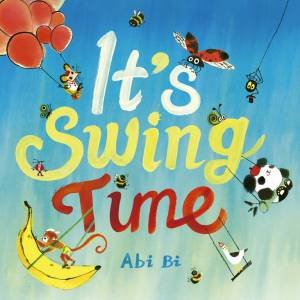 It's Swing Time by Abi Bi