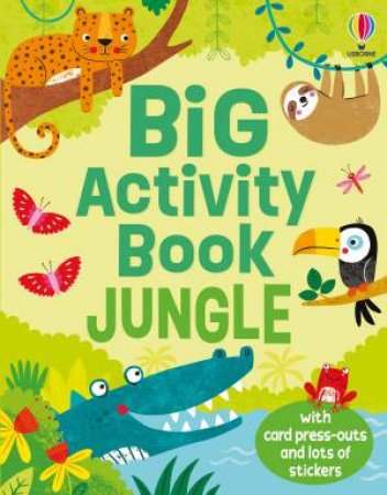 Big Activity Book Jungle by Kirsteen Robson & Christine Sheldon