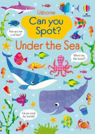 Can You Spot? Under The Sea by Kirsteen Robson & Gareth Lucas