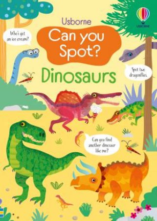Can You Spot? Dinosaurs by Kirsteen Robson & Gareth Lucas