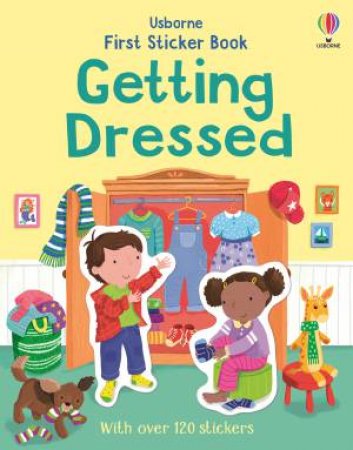 First Sticker Book Getting Dressed by Jessica Greenwell & Joanne Partis