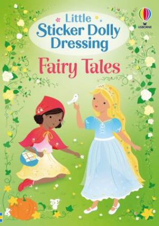 Little Sticker Dolly Dressing Fairy Tales by Fiona Watt & Lizzie Mackay