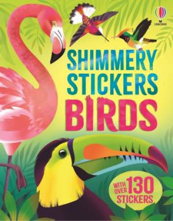 Shimmery Stickers Birds by Alice James & Rebecca Mills