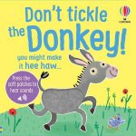 Dont Tickle the Donkey Touchy Feely Books