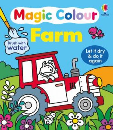 Magic Colour Farm by Kate Nolan & Federica Iossa