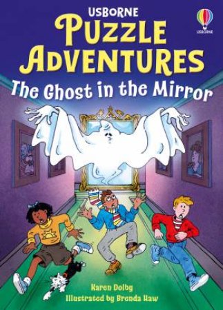 The Ghost in the Mirror: Usborne Puzzle Adventures by Karen Dolby & Brenda Haw