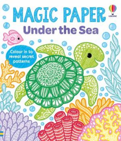 Magic Paper Under The Sea by Kate Nolan