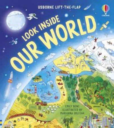 Look Inside Our World by Emily Bone & Marianna Oklejak