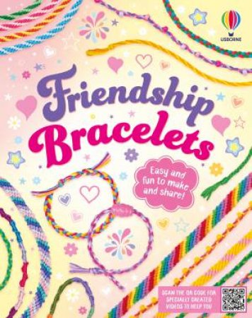 Friendship Bracelets by Victoria Williams & Katie Wood