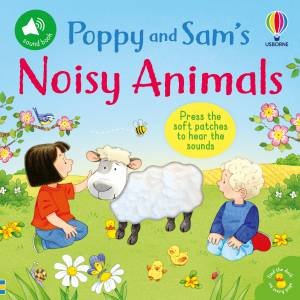 Poppy and Sam's Noisy Animals by Simon Taylor-Kielty & Lizzie Walkley