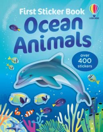 First Sticker Book Ocean Animals by Alice Beecham & Jane Bingham & Kristie Pickersgill & Mariona Cabassa & Amanda Shufflebotham