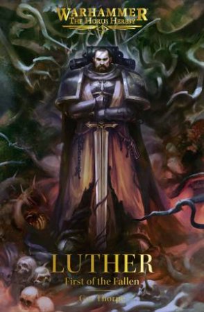 Luther: First of the Fallen by Gav Thorpe