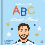 Lullaby Legends ABC of Lionel Messi