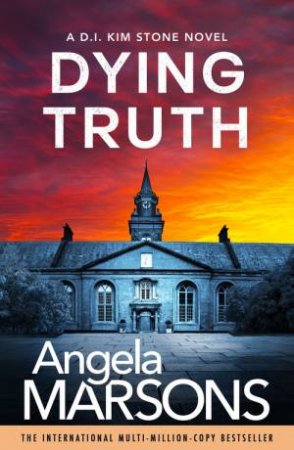 Dying Truth by Angela Marsons