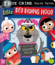 True Crime Fairy Tales True Crime Fairy Tales Little Red Riding Hood