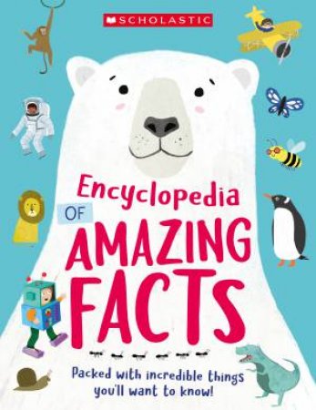 Encyclopedia Of Amazing Facts (Miles Kelly) by Unknown