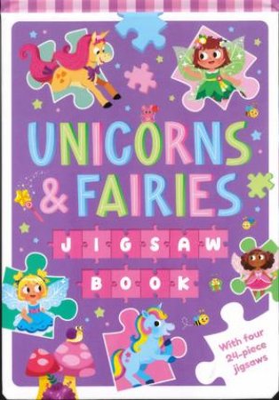Jigsaw Book: Unicorns & Fairies by Various