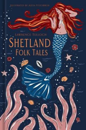 Shetland Folk Tales by LAWRENCE TULLOCH