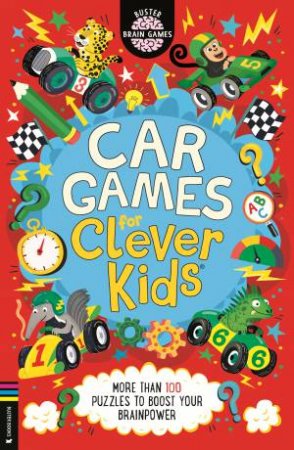 Car Games for Clever Kids® by Gareth Moore & Chris Dickason