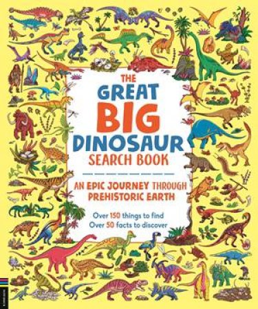* The Great Big Dinosaur Search Book by Marta Garatea