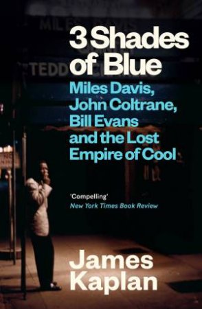 3 Shades of Blue by James Kaplan