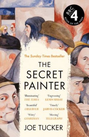 The Secret Painter by Joe Tucker