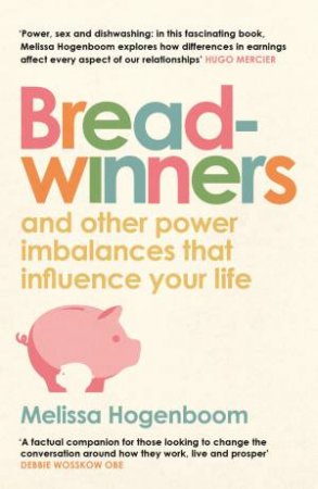 Breadwinners by Melissa Hogenboom