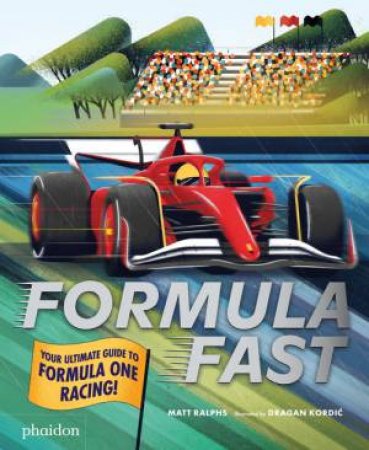 Formula Fast by Matt Ralphs & Dragan KordiA