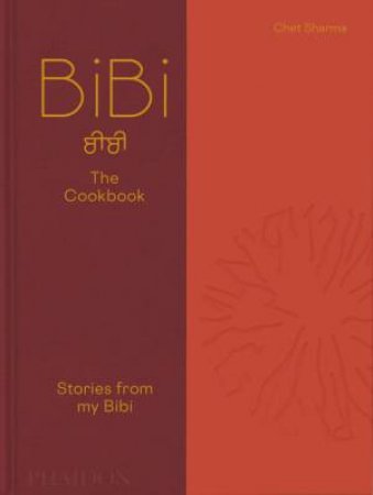 The BiBi Cookbook by Chetan Sharma