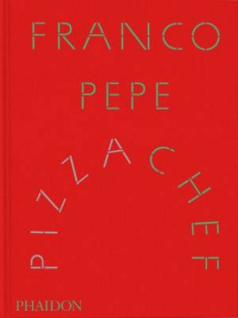 Franco Pepe by Franco Pepe & Elisia Menduni