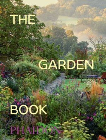 The Garden Book by Phaidon Editors