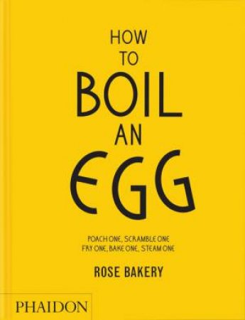 How to Boil an Egg by Rose Carrarini & Rose Carrarini & Rose Carrarini