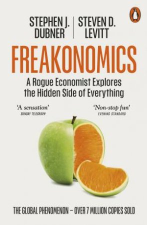 Freakonomics by Stephen J. Dubner & Steven D. Levitt