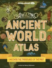 Amazing Ancient World Atlas