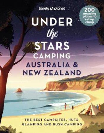 Under the Stars Camping Australia & New Zealand by Various