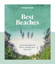 Lonely Planet Best Beaches 100 Of The Worlds Most Incredible Beaches