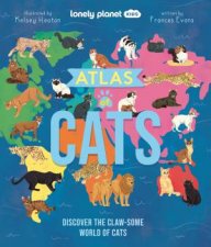 Lonely Planet Kids Atlas Of Cats